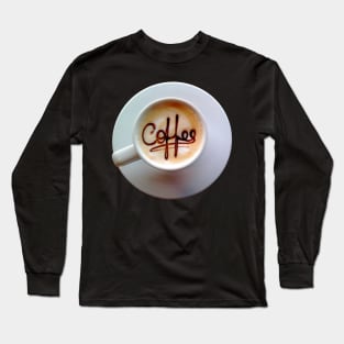 Kaffee Tasse - Coffee Cup Sirup Motiv Long Sleeve T-Shirt